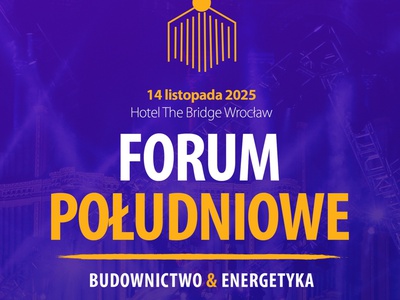 Stowarzyszenie Komfort Ciszy partnerem II Forum Południowego | Budownictwo & Energetyka